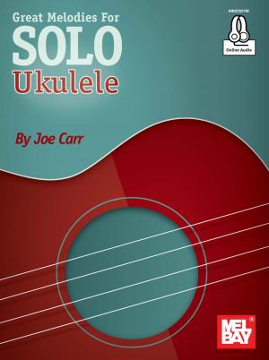 Cover of the book Great Melodies For Solo Ukulele by Bob Kroepel
