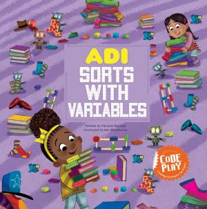 Cover of the book Adi Sorts with Variables by Anita Ganeri