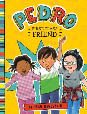Book cover of Pedro, First-Class Friend