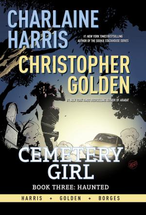 Book cover of Charlaine Harris' Cemetery Girl, Book Three: Haunted