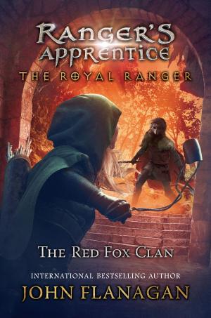 Cover of the book The Royal Ranger: The Red Fox Clan by Drew Daywalt
