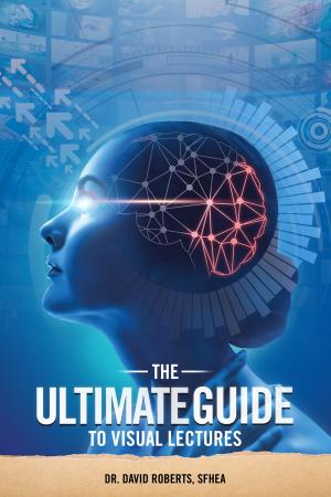 Book cover of The Ultimate Guide to Visual Lectures