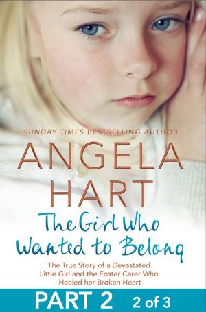 Cover of the book The Girl Who Wanted to Belong Part 2 of 3 by Laurie Izzy