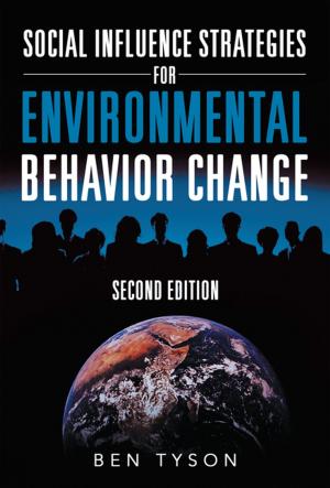 Cover of the book Social Influence Strategies for Environmental Behavior Change by Rev. Dr. Pamela Feeser