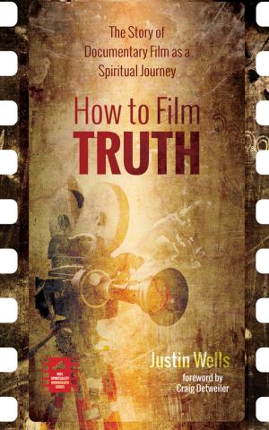Cover of the book How to Film Truth by Kenneth L. Vaux