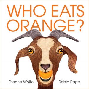 Cover of the book Who Eats Orange? by Petra Mathers