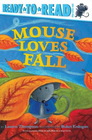 Cover of the book Mouse Loves Fall by Angela C. Santomero