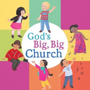 Cover of the book God's Big, Big Church by Carolyn  T. Ritzman, W.  Oscar Thompson, Claude V. King