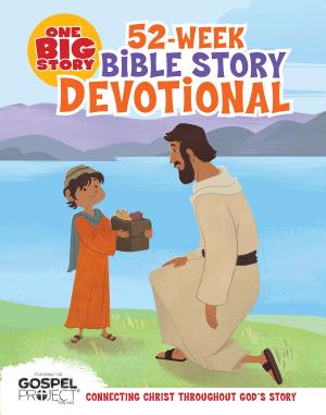 Cover of the book One Big Story 52-Week Bible Story Devotional by Victoria Kovacs