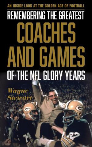 Book cover of Remembering the Greatest Coaches and Games of the NFL Glory Years