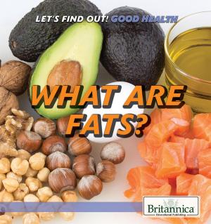 Cover of the book What Are Fats? by Lucy Sackett Smith