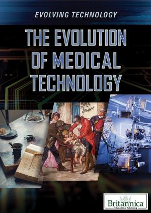 Cover of the book The Evolution of Medical Technology by Kara Rogers