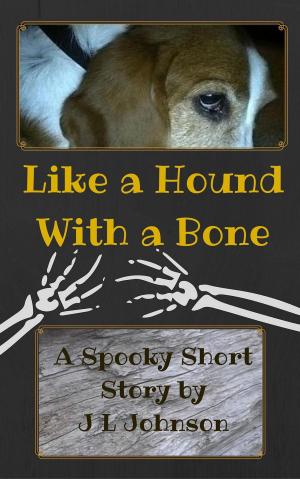 Book cover of Like a Hound With a Bone