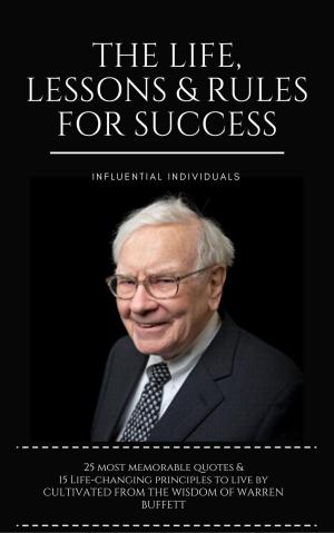 Cover of the book Warren Buffett: The Life, Lessons & Rules for Success by Bobby Rio