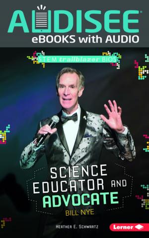 Cover of the book Science Educator and Advocate Bill Nye by Robin Nelson