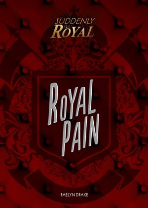 Cover of the book Royal Pain by Sylvia A. Rouss