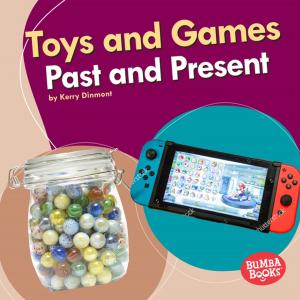 Cover of the book Toys and Games Past and Present by Pamela F. Service
