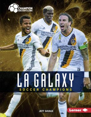 Cover of the book LA Galaxy by Mark Stewart, Mike Kennedy