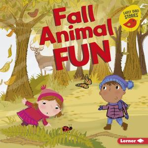 Cover of the book Fall Animal Fun by Jon M. Fishman