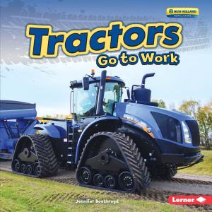 Cover of the book Tractors Go to Work by Jodie Shepherd