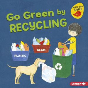 Book cover of Go Green by Recycling