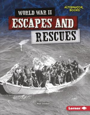 Cover of the book World War II Escapes and Rescues by Karen Latchana Kenney