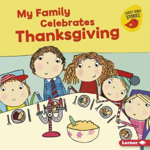 Cover of the book My Family Celebrates Thanksgiving by Jennifer Boothroyd