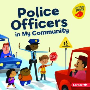 Cover of the book Police Officers in My Community by Sandrine Etienne