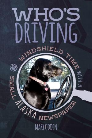 Cover of the book Who's Driving by Kathy Hillstrom