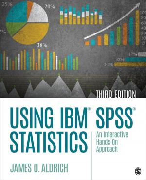 Cover of the book Using IBM® SPSS® Statistics by Alex David Singleton, Seth Spielman, David Folch