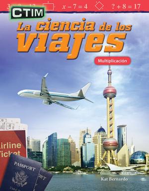 Cover of the book CTIM La ciencia de los viajes: MultiplicaciÓn by Christi E. Parker