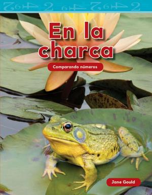 Cover of the book En la charca: Comparando nÚmeros by Elizabeth Anderson Lopez