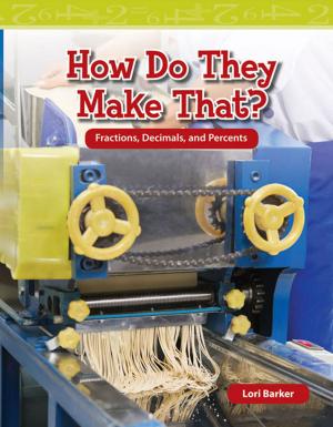 Cover of the book How Do They Make That? Fractions, Decimals, and Percents by Jane Weir