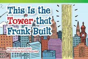 Cover of the book This Is the Tower that Frank Built by Tamara Leigh Hollingsworth