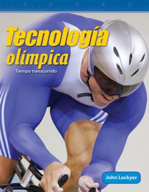 Cover of the book Tecnología olímpica: Tiempo transcurrido by Timothy J. Bradley