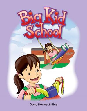 Cover of the book Big Kid School by Sharon Callen