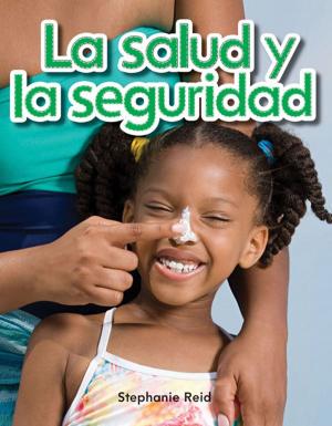 Cover of the book La salud y la seguridad by Timothy J. Bradley