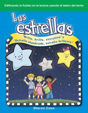 Cover of the book Las estrellas: "Brilla, brilla, estrellita" y "Estrella alumbrada, estrella brillante" by Gail Skroback Hennessey