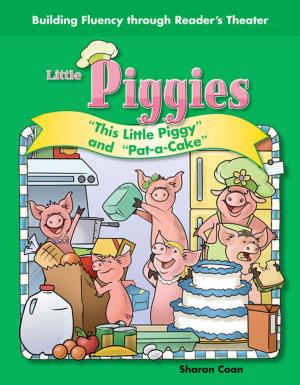 Cover of the book Little Piggies: "This Little Piggy" and "Pat-a-Cake" by Sharon Coan