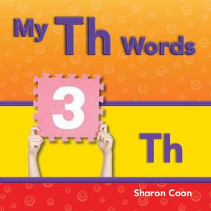 Cover of the book My Th Words by Coan Sharon