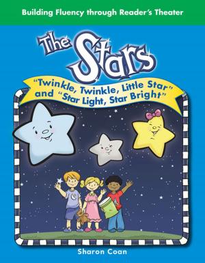 Cover of the book The Stars: "Twinkle, Twinkle, Little Star" and "Star Light, Star Bright" by Hazel Edwards