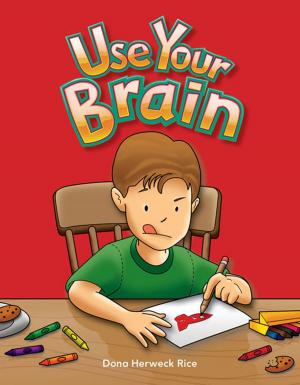 Cover of the book Use Your Brain by Suzanne I. Barchers