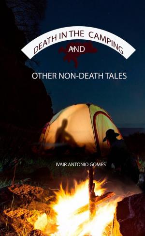 Cover of the book Death in the Camping and Other Non-Death Tales by Sierra Rose