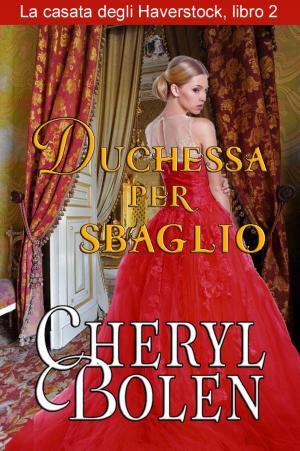 Cover of the book Duchessa per sbaglio by Mireille Havet
