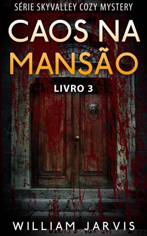 Cover of the book Caos Na Mansão by Gabriele Dolzadelli