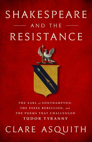 Cover of the book Shakespeare and the Resistance by William Knoedelseder