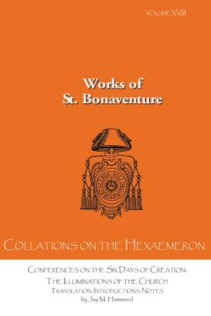 Cover of the book Collations on the Hexaemeron by Dominic V. Monti