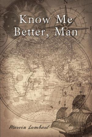 Cover of the book Know Me Better, Man by Dr. Patrick Kee