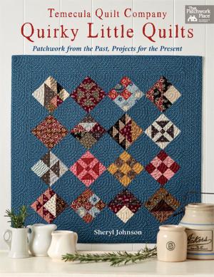 Cover of the book Temecula Quilt Company - Quirky Little Quilts by Jen Lucas