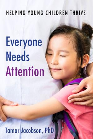 Cover of the book Everyone Needs Attention by Donna  C. Hurley, Sharon Woodward